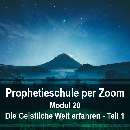 Die geistliche Welt erfahren (Teil 1) [Digital]
